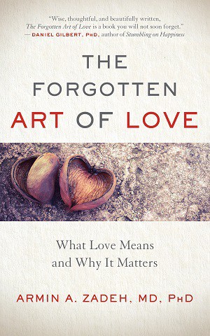 LOVE AND THE WORLD: How compassion and trust can impact international politics 16 Front cover of The Forgotten Art of Love - Love and the world