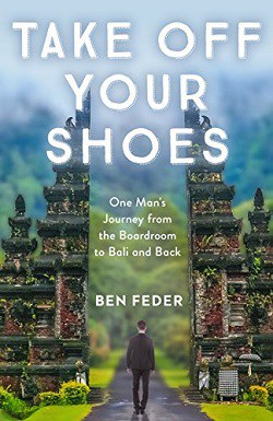 Front cover of Take Off Your Shoes by Ben Feder - Take off your shoes