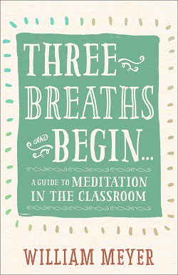 Front cover of Three Breaths and Begin - Meditation club